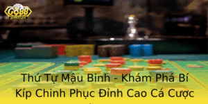 Thu Tu Mau Binh Kham Pha Bi Kip Chinh Phuc Inh Cao Ca Cuoc Tren Go88